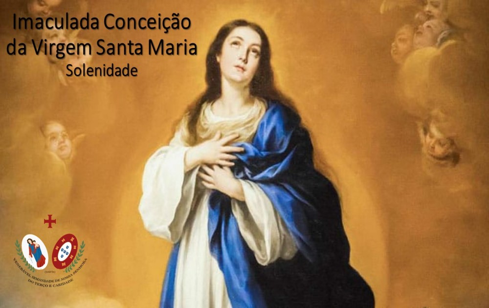 Imaculada Conceição da Virgem Santa Maria - Solenidade